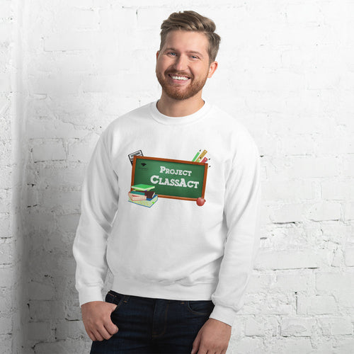Project ClassAct: Unisex Sweatshirt