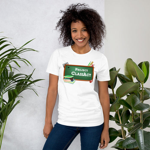 Project ClassAct: Short-Sleeve Unisex T-Shirt